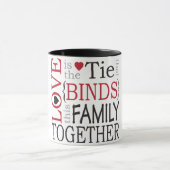 Liefde is het Stropdas dat deze familie samen bind Mok (Midden)