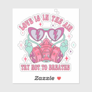 Liefde Is In De Lucht Probeer Niet Te Ademen Anti Sticker