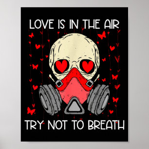 Liefde Is In De Lucht Probeer Niet Te Ademhalen An Poster