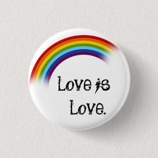 Liefde is liefde. ronde button 3,2 cm