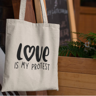 Liefde is mijn Protest Sociale Rechtvaardigheid Ee Tote Bag
