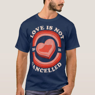 Liefde is niet geannuleerd 2021 Candy Heart Retro T-shirt