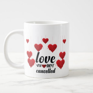 Liefde is niet geannuleerd extra grote beker