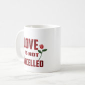 Liefde is niet geannuleerd koffiemok (Voorkant links)