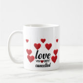 Liefde is niet geannuleerd koffiemok (Links)