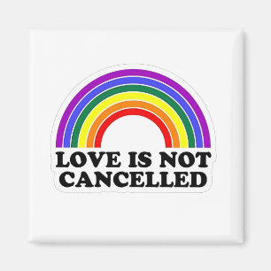 Liefde is niet geannuleerd Rainbow LGBT Pride Mont Magneet