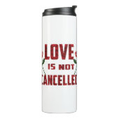 Liefde is niet geannuleerd thermosbeker (Gedraaid links)