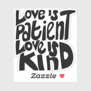 Liefde is Patient Kind 1 Korintiërs 13:4 Zwart Sticker