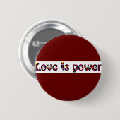 Liefde is Power_ Button (Voorkant /achterkant)