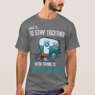 Liefde is samenblijven na het parkeren t-shirt