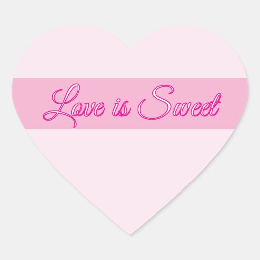 Liefde is Sweet Custom Text Valentijn Heart Hart Sticker (Voorkant)
