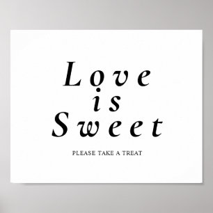 Liefde is zoet, neem een traktatie bord poster