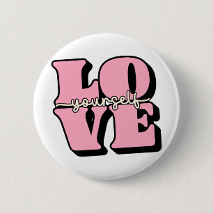 Liefde je zelf ronde button 5,7 cm