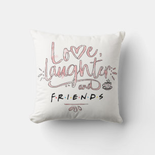 Liefde, Lachen en VRIENDEN™ Kussen