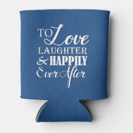 Liefde lacht gelukkig altijd na bruiloft blikjeskoeler