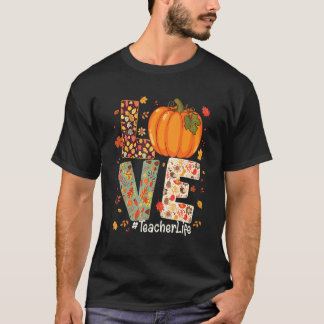 Liefde Leraar Leven Gelukkige Herfst Y'all Thanksg T-shirt