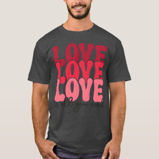 liefde liefde liefde is alles wat je nodig hebt vi t-shirt