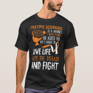 Liefde Life Multiple Sclerosis Awareness Ms Warrio T-shirt