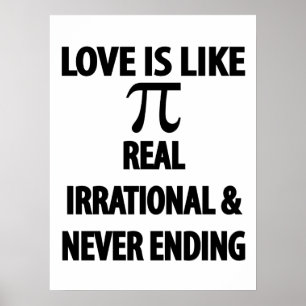 Liefde lijkt op echte irrationele en nooit eindige poster