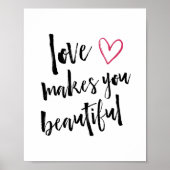 Liefde maakt je prachtige kunst afdrukken poster (Voorkant)
