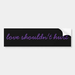 liefde mag geen pijn doen bumpersticker