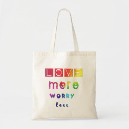 Liefde meer zorgen minder canvas tas