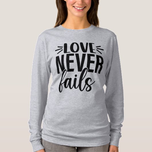 Liefde mislukt nooit t-shirt (Voorkant)