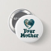 Liefde moeder Aarde Ronde Button 5,7 Cm (Voorkant /achterkant)