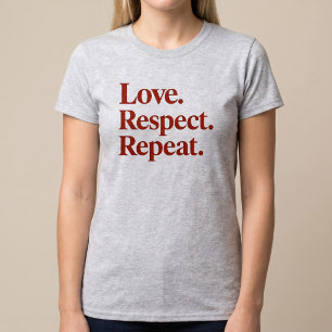 Liefde. Respect. Herhaal. Koppels T-shirt