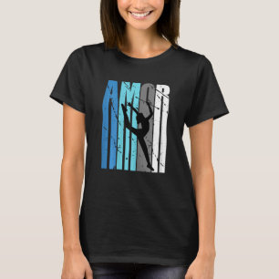 Liefde Ritmische Gymnastiek Motiveren Amor Tekst W T-shirt