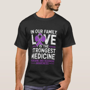 Liefde sterkste medicijn migraine en hoofdpijn awa t-shirt