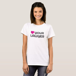 Liefde uw advocaat T-Shirt