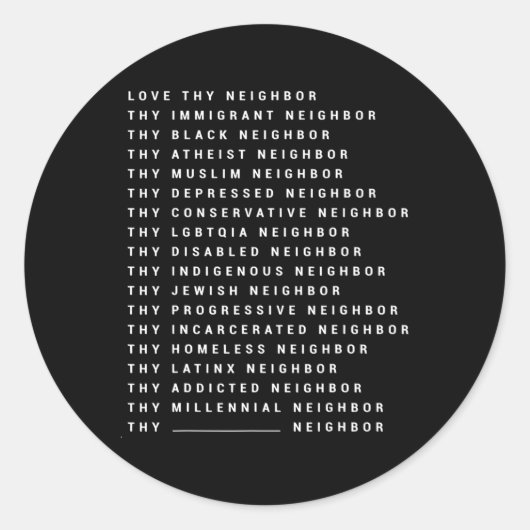 Liefde van de Thy Immigrant Buurman Thy Black Ronde Sticker (Voorkant)