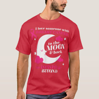 Liefde van iemand Moon en Back Cool Breast Cancer  T-shirt