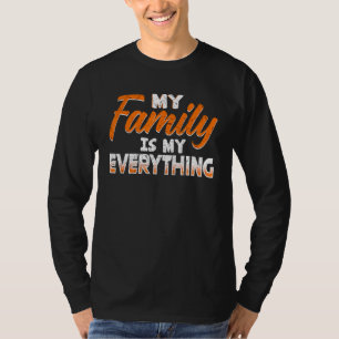 Liefde van mijn familie die mijn familie aanpast, t-shirt