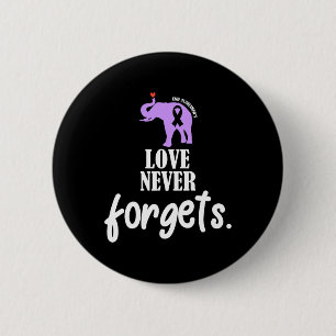 Liefde vergeet nooit de herinneringen van Alzheime Ronde Button 5,7 Cm
