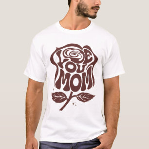 Liefde voor jou Moeder Roos Typografie T-shirt