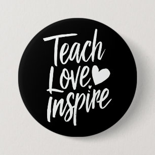 Liefde voor onderwijs inspireren Cadeau voor lerar Ronde Button 7,6 Cm