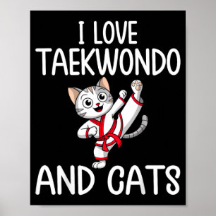 Liefde voor Taekwondo en Katten - Karate Martial A Poster