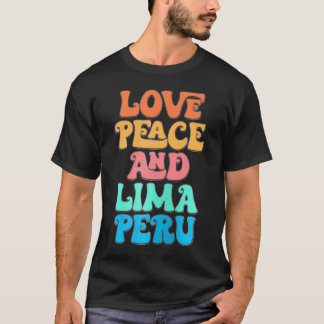 Liefde Vrede en Lima Peru Groovy Lima Stad T-shirt