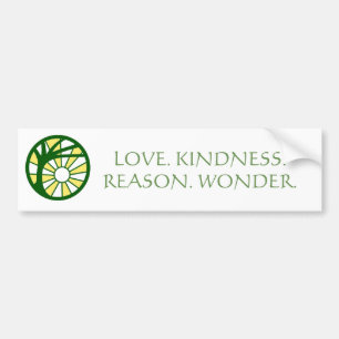 "Liefde. Vriendelijkheid. Rede. Verwondering." Bum Bumpersticker