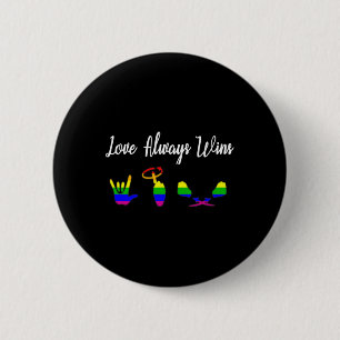 Liefde wint altijd ASL Awareness Gay Pride LGBT Ronde Button 5,7 Cm