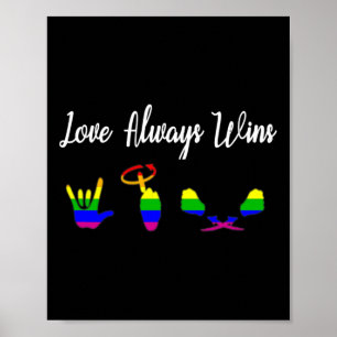 Liefde wint altijd Asl-bewustzijn Gay Pride Lgbt Poster