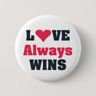 Liefde wint altijd ronde button 5,7 cm