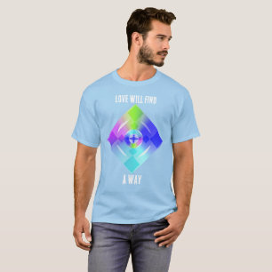 Liefde zal een manier vinden om kunst te citeren t-shirt