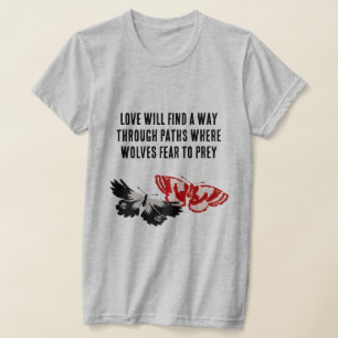 Liefde zal een manier vinden om T-Shirt