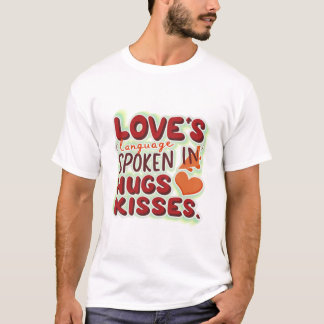 Liefde's Taal Gesproken in knuffels & Kisses T-shirt