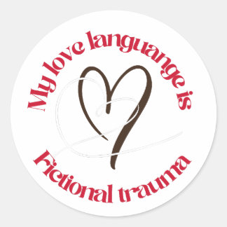 liefdestaal is fictief trauma ronde sticker