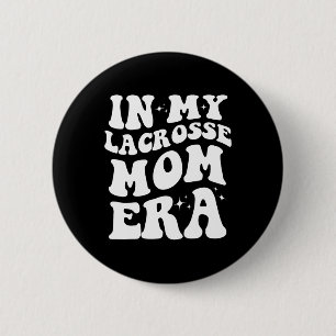 Liefdevolle Lacrosse Mom Era Kleding Co. in mijn L Ronde Button 5,7 Cm