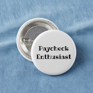 Liefhebber van looncheques Fun office pinback knoo Ronde Button 3,2 Cm